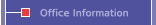 Office Information