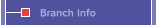 Branch Info